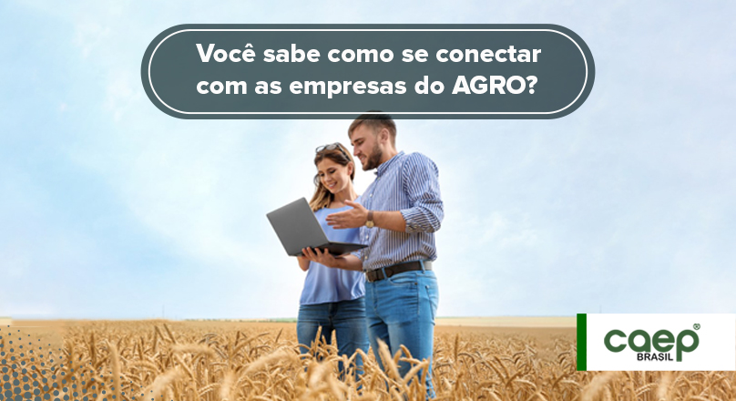 Você sabe como se conectar com as empresas do AGRO?