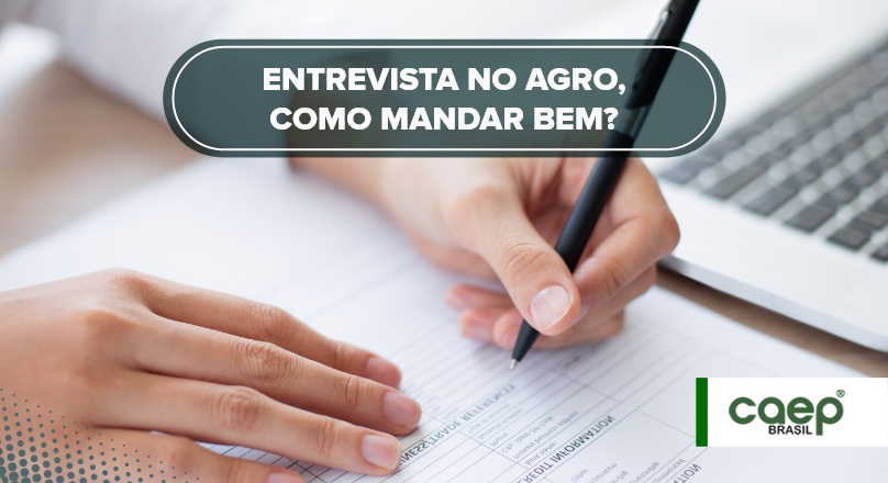 Entrevista no Agro, como mandar bem?