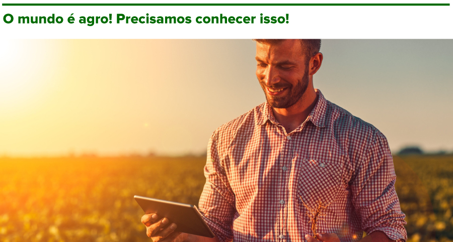 O mundo é a AGRO!