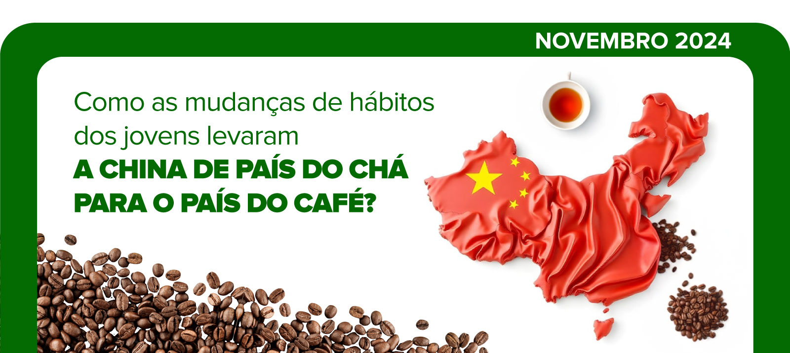 CAEP NEWS #46 A China da Geração Café ☕️